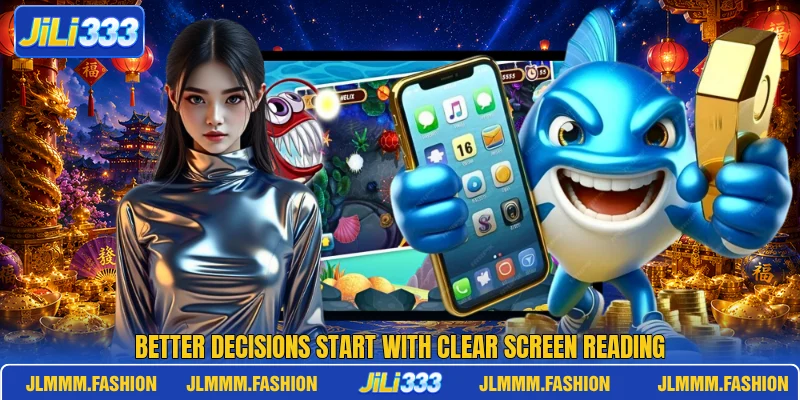 Better decisions start with clear screen reading Better decisions start with clear screen reading