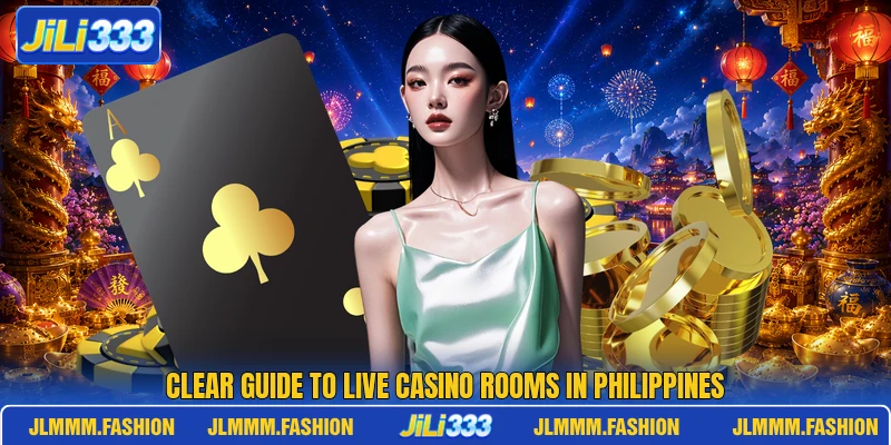 Clear guide to live casino rooms in Philippines Clear guide to live casino rooms in Philippines