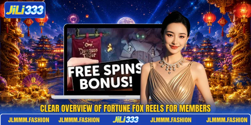 Clear overview of Fortune Fox Reels for members Clear overview of Fortune Fox Reels for members