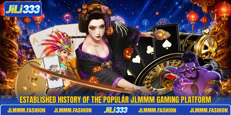 Established history of the popular JLMMM gaming platform