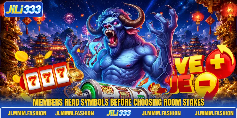 Members read symbols before choosing room stakes Members read symbols before choosing room stakes