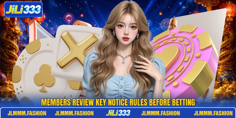 Members review key notice rules before betting