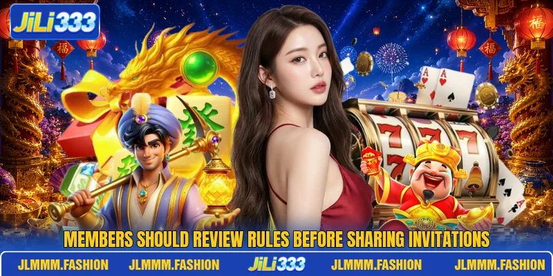 Members should review rules before sharing invitations