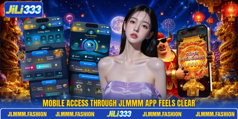 Mobile access through JLMMM app feels clear