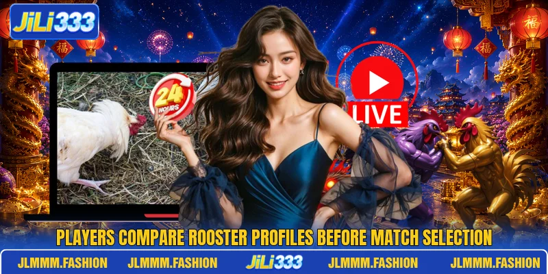 Players compare rooster profiles before match selection