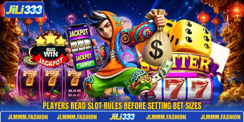 Players read slot rules before setting bet sizes