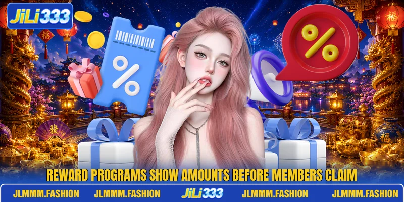 Reward programs show amounts before members claim