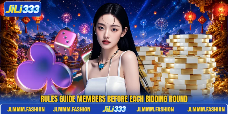 Rules guide members before each bidding round Rules guide members before each bidding round