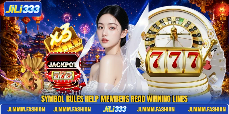 Symbol rules help members read winning lines Symbol rules help members read winning lines