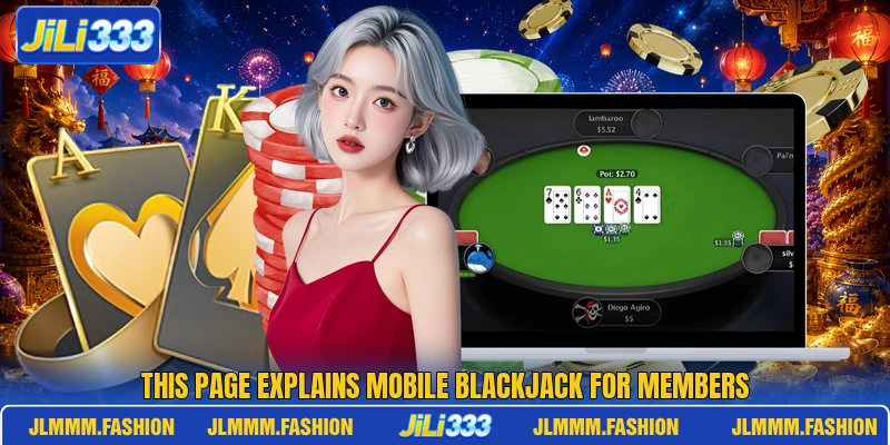This page explains Mobile Blackjack for members This page explains Mobile Blackjack for members
